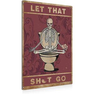 Funny Let That Go Skull Bathroom Metal Tin Sign Wall Decor - Vintage